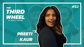 #52 - THE SURNAME DILEMMA, FIRST DATES & WOULD YOU GET A PRENUP? | 1 YEAR SPECIAL ft. Preeti Kaur