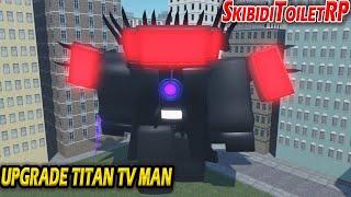 Cómo conseguir a TITAN TELEVISOR MEJORADO  en Skibidi Toilet RP