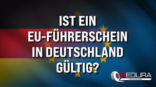 Ist ein EU-Führerschein in Deutschland gültig trotz MPU?