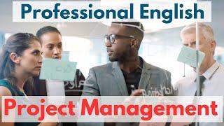 English for Project Management Success: "Speak Like a Professional" | Business English Learning