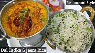 Restaurant Style Dal Tadka and Jeera Rice Recipe। दाल तड़का और जीरा चावल।How to make Dal Fry at Home