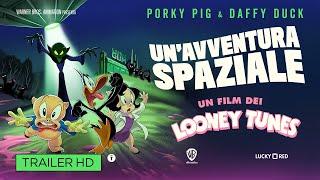 Un'avventura spaziale - Un film dei Looney Tunes | Trailer ITA HD