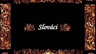 Slováci - The Slovaks