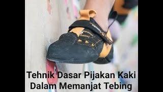 Teknik Dasar Pijakan Kaki dalam Panjat Tebing - Tutorial