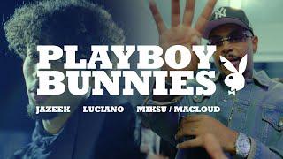 Jazeek, Luciano, Miksu / Macloud - PLAYBOYBUNNIES (Official Video)