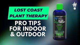 Lost Coast Plant Therapy Pro Tips with Dirk & Dude Grows