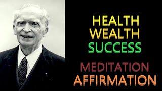 Health Wealth Success Meditation Affirmation | Dr. Joseph Murphy