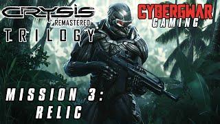 Crysis Remastered Mission 3 - Relic  | CybergWar Gaming 4K