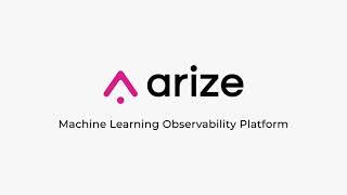 Arize Overview