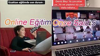 Online Eğitim Once Said Part 5