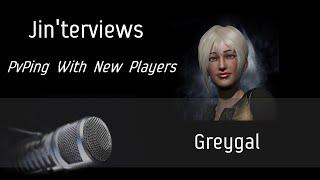 Jin'terviews - Greygal on PvPing with New Players