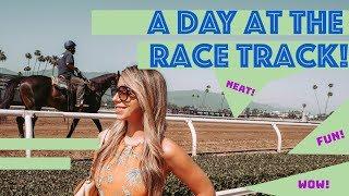 A Day at the Race Track - Santa Anita California
