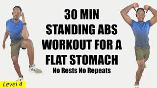 30 Minute Standing Abs Workout for A Flat Stomach No Rests No Repeats