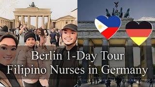 BERLIN 1 DAY TOUR|FILIPINO NURSES IN GERMANY| NURSE MARS