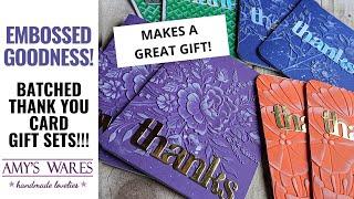 Batching Thank You Cards with embossing folders for handmade card gift sets!