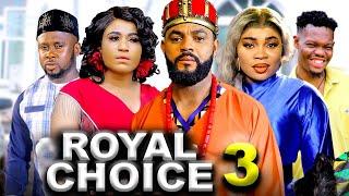 ROYAL CHOICE SEASON 3 (New Movie)Stephen Odimgbe,Gina King& Rosabelle  -2024 Latest Nollywood Movie