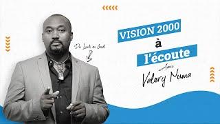 Vision 2000 à l'écoute avec Valery NUMA sur Radio vision 2000| Le 16 Mai 2024