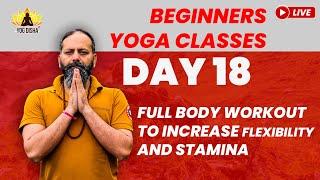 full body workout to increase flexibility and stamina || day 18 live yoga class