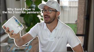 Sandpaper - how to use sandpaper correctly and why painters need to have sandpaper on them!