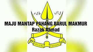 Maju Mantap Pahang Darul Makmur (by Razak Ahmad)