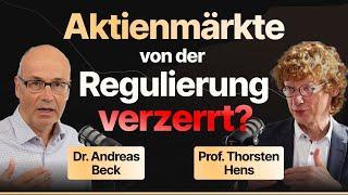 Verzerrt Regulierung die Aktienmärkte? – Dr. Andreas Beck & Prof. Thorsten Hens