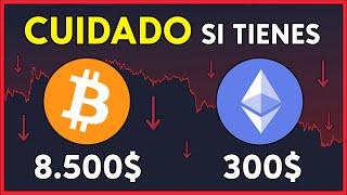 CUIDADO SI TIENES BITCOIN o ETHEREUM  - Desplome criptomonedas pronto 