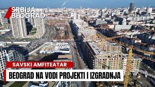 Beograd na vodi 13 projekata u izgradnji 3 zgrade u fazi useljenja Najava radova kod Hotela Bristol