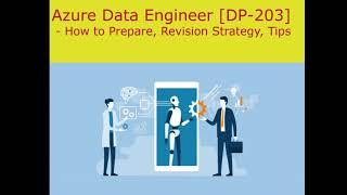 Azure Data Engineer Associate [DP-203]: How to Prepare | Must Read Articles | Revision Strategy