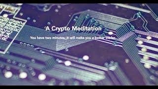 Crypto Meditation