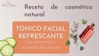  Cómo hacer TÓNICO FACIAL refrescante    Receta de cosmética natural