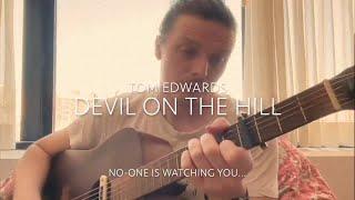 Devil on the Hill - Tom Edwards (Original song)