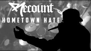 RECOUNT - HOMETOWN HATE [OFFICIAL MUSIC VIDEO]