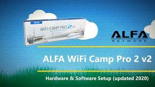 Alfa Wi-Fi Camp Pro 2 v2 Hardware and Software Setup Guide (Updated 2020 Version)