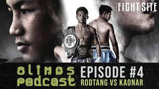 The Eight Limbs Podcast, Episode 4: Rodtang vs Kaonar