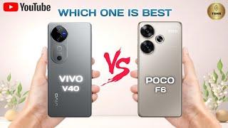 Vivo V40 Vs Poco F6 II Full Comparison  Which One Is Better?!