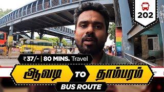 ஆவடி to தாம்பரம் 80 நிமிடம் I Avadi To Tambaram Chennai MTC Bus No 202 | Rs: 37 | 1.20Hrs