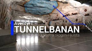 Äventyr i Tunnelbanan del 6: Blå Linje 10 Västra skogen-Hjulsta