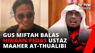 Gus Miftah Pada Ustaz Maaher: Tidak Berakhlak, Tidak Bermoral, dan Tidak Beretika! | tvOne Minute
