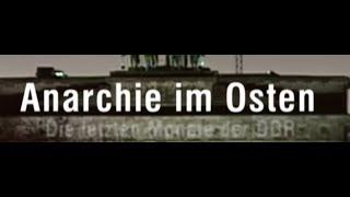 Anarchie im Osten – Die letzten Monate der DDR (ZDF - 2020)