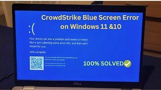 How To Fix CrowdStrike Blue Screen Error on Windows 11 &10 (3 Ways) |CrowdStrike Blue Screen Death