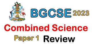 2023 BGCSE Combined Science Paper 1