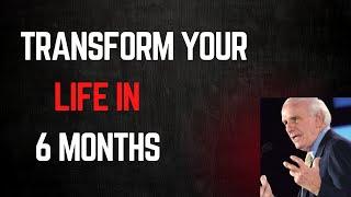 Transform Your Life in 6 Months | Self-Improvement & Growth