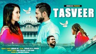 Tasveer | Official Music Video | Jordan DS