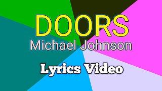 DOORS - Michael Johnson (Lyrics Video)