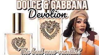 Dolce & Gabbana Devotion Review ! The BEST new vanilla ? First Impressions & Wear Test !