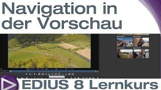 EDIUS 8 Lernkurs: Navigation in der Vorschau - Schnelleinstieg