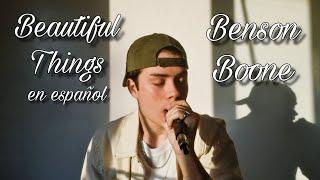 Beautiful Things - Benson Boone (versión en español + letra)