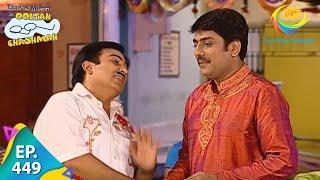 Taarak Mehta Ka Ooltah Chashmah - Episode 449 - Full Episode