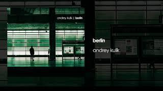 Andrey Kulik - Berlin