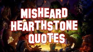 Misheard Hearthstone Quotes